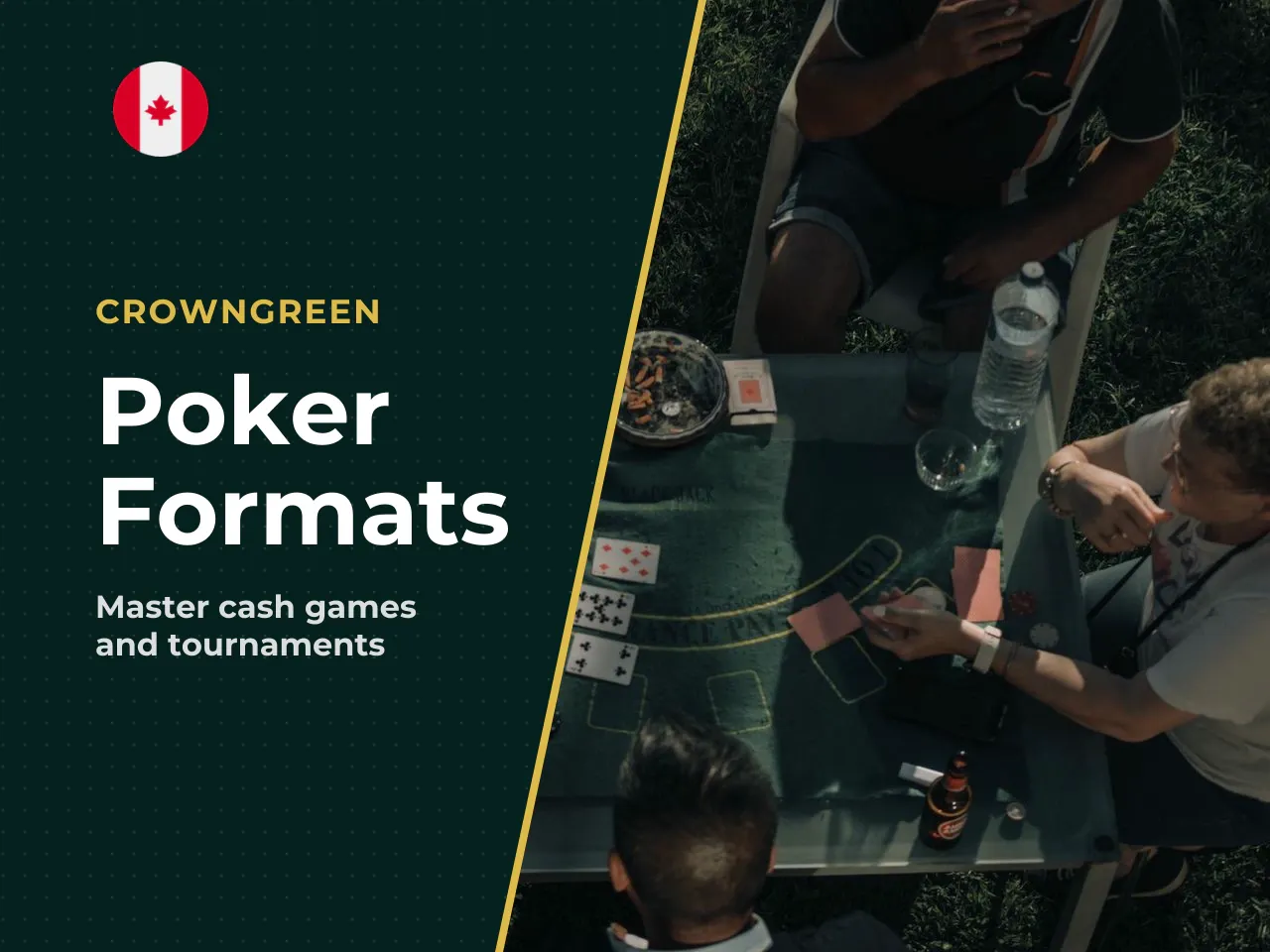 Cash Games, Tournaments, and Sit Go